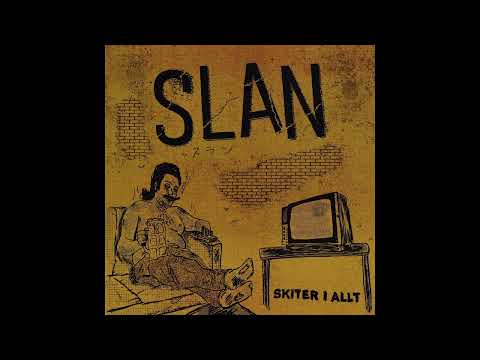 Slan (6) — SLAN - slan (skiter i allt 7")