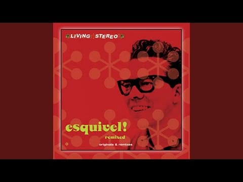 Juan Garcia Esquivel — Esquivel Intro