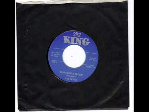 Mac Curtis — MAC CURTIS -  GRANDADDY'S ROCKIN' -  HALF HEARTED LOVE -  KING 4949