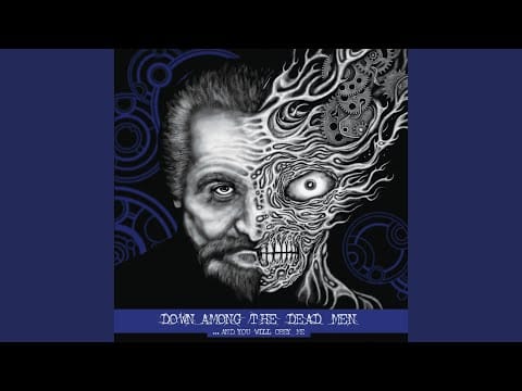 Down Among The Dead Men — ... and You Will Obey Me