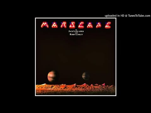 Jack Lancaster — Jack Lancaster & Robin Lumley ► Olympus Mons [HQ Audio] Marscape 1976