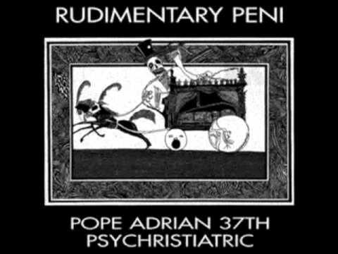 Rudimentary Peni — Rudimentary Peni - Regicide Chaz III