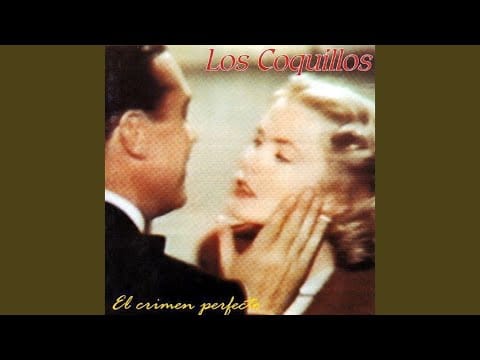 Los Coquillos — Me Vas A Matar