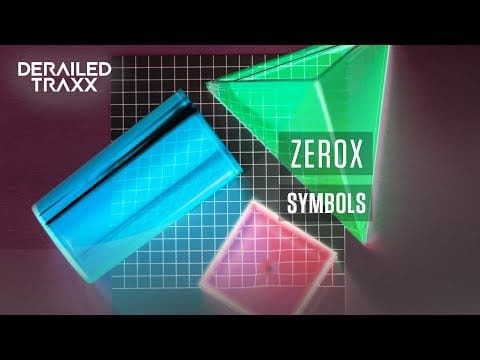 Zerox (4) — Zerox - Symbols [Derailed Traxx]