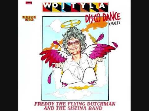 Freddy The Flying Dutchman And The Sistina Band — Freddy The Flying Dutchman And The Sistina Band - Wojtyla Disco Dance  - 1979