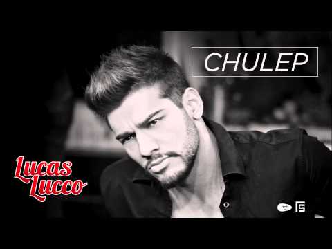 Lucas Lucco — Lucas Lucco - Chulep (Tá Diferente)