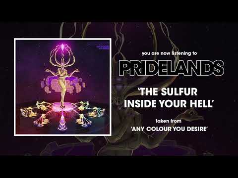 Pridelands — Pridelands - The Sulfur Inside Your Hell