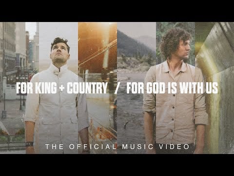 For King & Country — for KING & COUNTRY - For God Is With Us (Official Music Video)