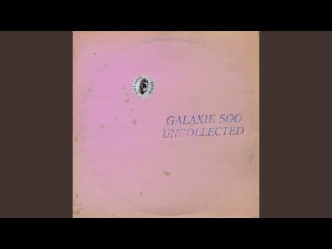 Galaxie 500 — Shout You Down
