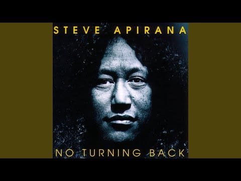 Steve Apirana — No Turning Back
