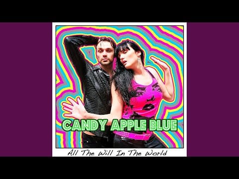 Candy Apple Blue — All the Will in the World