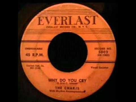 The Charts — CHARTS   Why Do You Cry   AUG '57
