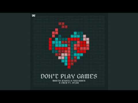 Martin Jensen — Martin Jensen X FAULHABER & CMC$ ft.  SELAH - Don't Play Games (Extended Mix)