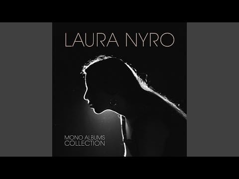 Laura Nyro — Lonely Women (Mono Version)
