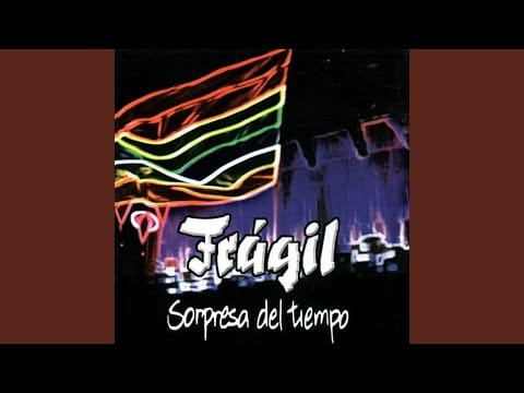Frágil — El Abuelo