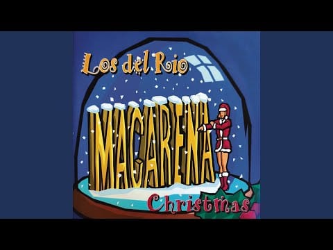 Los Del Rio — Macarena Christmas (Joy Mix Club Version) (Remasterizado)