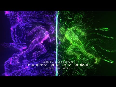 Vintage Culture — Alok & Vintage Culture - Party On My Own (Feat. FAULHABER) [Official Video]