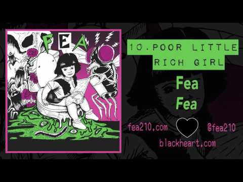 Fea (3) — 10. Poor Little Rich Girl