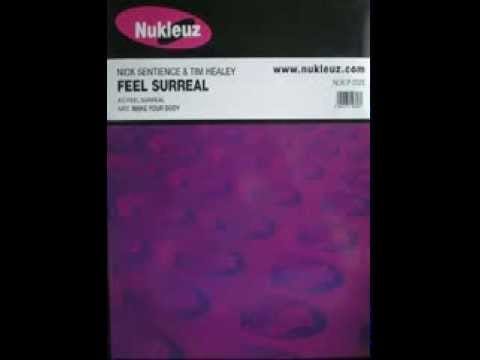 Nick Sentience — Nick Sentience & Tim Healey   Feel Surreal