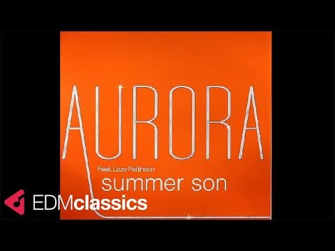 Aurora — Aurora Feat. Lizzy Pattinson - Summer Son (F&W Dub) (2006)