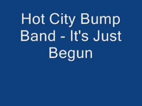 Mr. Thing — Hot City Bump Band - It's Just Begun