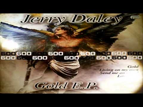 Jerry Daley — Jerry Daley - Gold (12' Inch Mix) ·2003·
