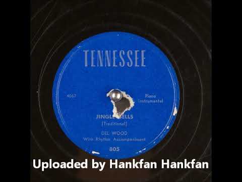 Del Wood — Del Wood ~ Jingle Bells (1954)