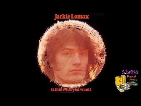 Jackie Lomax — Jackie Lomax "You've Got Me Thinking"