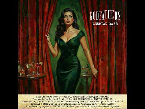 The Godfathers — The Godfathers - Lesbian Café LYRIC VIDEO