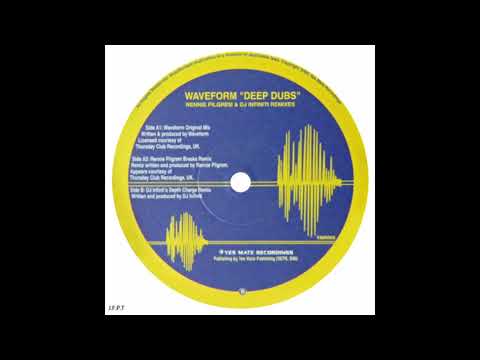 Waveform — Waveform – Deep Dubs (DJ Infiniti's Depth Charge Remix)