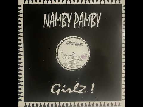 Namby Pamby — Namby Pamby - Girlz (Uk Style Club Mix)(1993)
