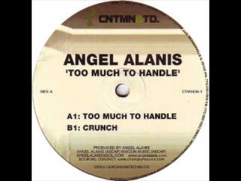 Angel Alanis — Angel Alanis - Too Much To Handle