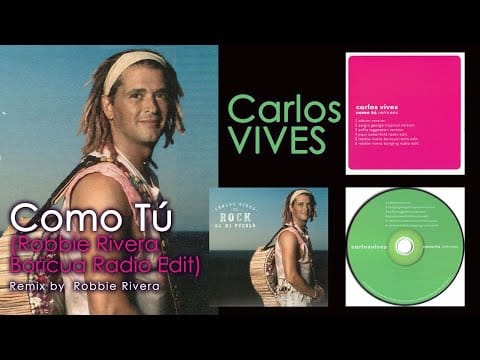 Carlos Vives — Carlos Vives  - Como Tú (Robbie Rivera Boricua Radio Edit) official  mix 2004