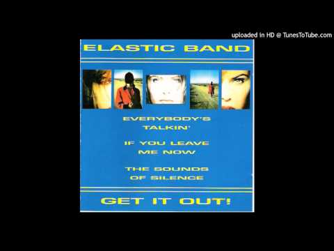 Elastic Band — Elastic Band - To Be Or Not To Be