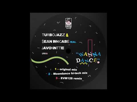 Sean McCabe — Turbojazz & Sean McCabe feat. Javonntte - Wanna Dance (Moondance Hi-Tech Mix)