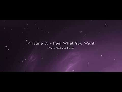 Kristine W — Kristine W - Feel What You Want (These Machines Remix) [Champion Records]