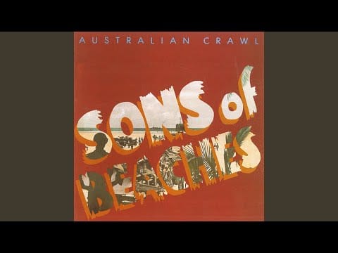 Australian Crawl — Waiting (Remastered)