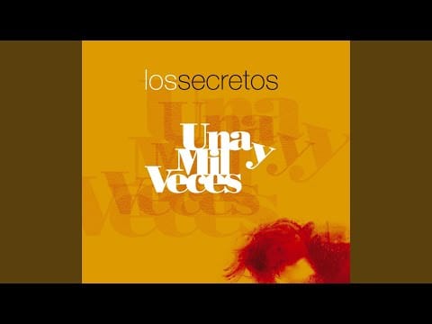 Los Secretos — Una y mil veces