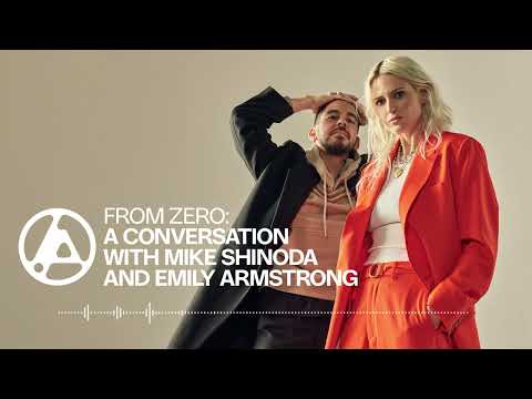 Linkin Park — From Zero: A Conversation with Mike Shinoda and Emily Armstrong