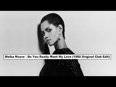 Melba Moore — Melba Moore - Do You Really Want My Love (1990 Original Club Edit)
