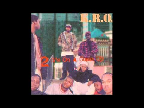 K.R.O. (4) — K.R.O: 2 G's On A Come Up