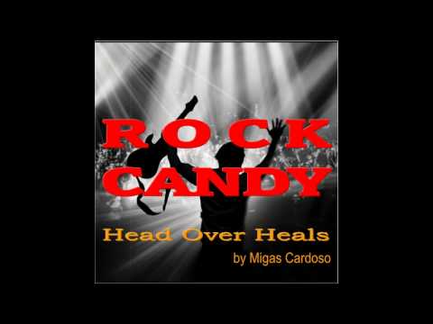 Rock Candy (7) — ROCK CANDY - Head over Heals