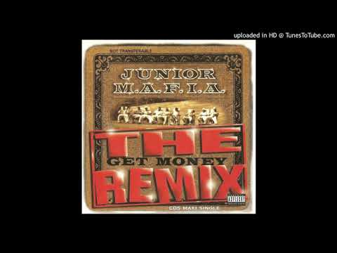 Junior M.A.F.I.A. — Junior M.A.F.I.A. - Gettin' Money (The Get Money Remix)