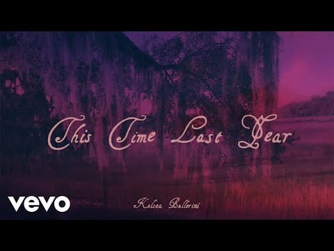 Kelsea Ballerini — Kelsea Ballerini - This Time Last Year (Official Lyric Video)
