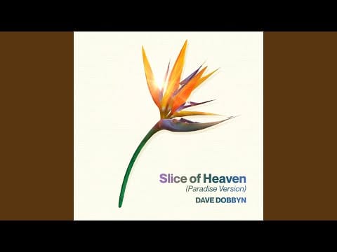Dave Dobbyn — Slice of Heaven (Paradise Version)