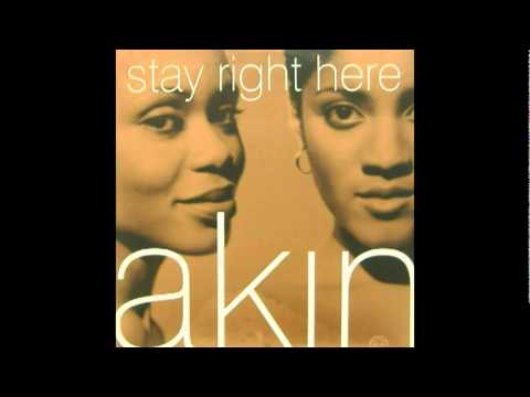Akin — Akin - Stay Right Here (D&A Street U Rite Extended)
