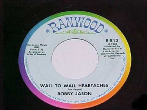 Bobby Jason — Bobby Jason - Wall To Wall Heartaches
