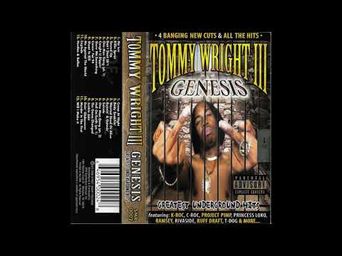 Tommy Wright III — Tommy Wright III - Genesis: Greatest Underground Hits (Full tape)