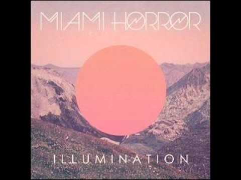 Miami Horror — Miami Horror- I Look To You (2010)