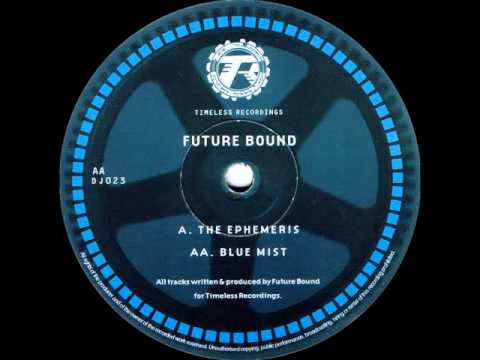 Future Bound — Future Bound - The Ephemeris
